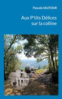 Pascale Sautour | Aux P'tits DéLices Sur La Colline | Taschenbuch | FranzöSisch