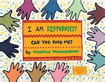 I AM DIFFERENT: CAN YOU FIND ME (GLOBAL FUND FOR CHILDREN By Majula Padmanabhan