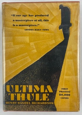 Ultima Thule, Henry Handel Richardson, 1929 1st American Printing Australia HCDJ