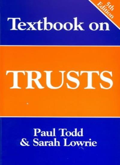 Textbook on Trusts By Paul Todd, Sarah Lowrie