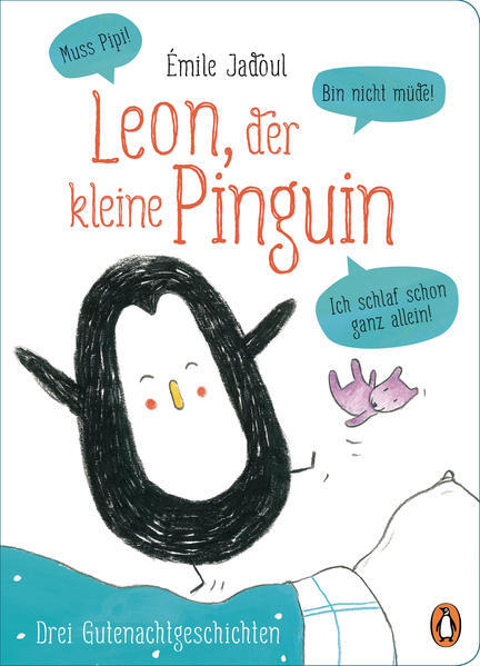 Leon, Der Kleine Pinguin - Muss Pipi Nicht Müde Ich Schlaf Schon Ganz