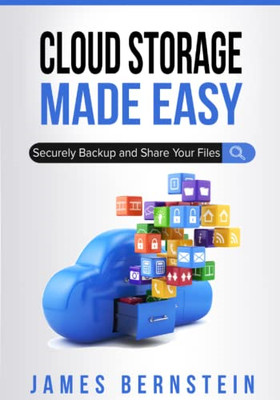 Cloud Storage Made Easy: Securely Backup and Share Your - Paperback / softback N