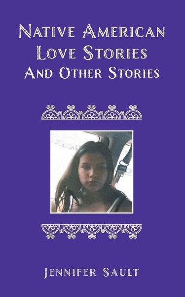 Jennifer Sault | Native American Love Stories And Other Stories | Taschenbuch-image