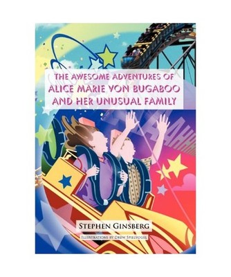 The Awesome Adventures of Alice Marie Von Bugaboo and Her Unusual Family, Stephe