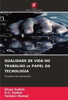 Divya Sudish (U. A.) | Qualidade DE Vida NO Trabalho Vs Papel DA Tecnologia