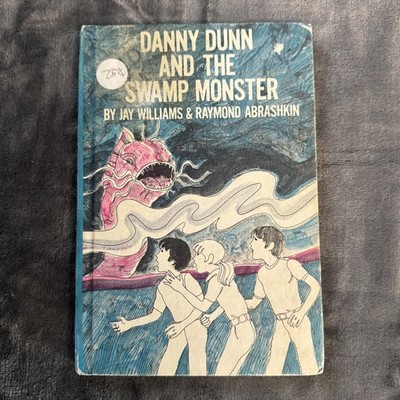 Danny Dunn and the Swamp Monster. By Jay Williams. 1971 Book Club Edition 