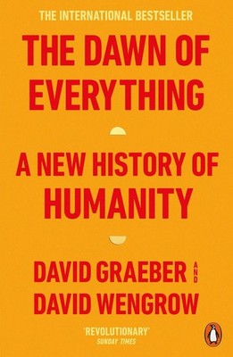 The Dawn of Everything | David Graeber, David Wengrow | englisch