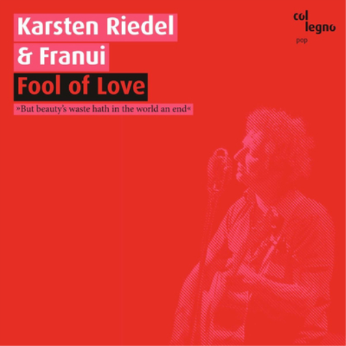 Karsten Riedel Karsten Riedel & Franui: Fool of Love (CD) Album