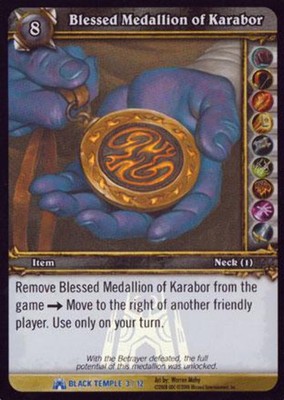 World of Warcraft TCG Blessed Medallion of Karabor - Black Temple Treasure 3/12