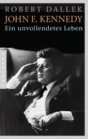 Robert Dallek | John F. Kennedy | Taschenbuch | Deutsch (2013) | 768 S.