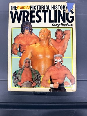 The New Pictorial History Of Wrestling 1990 Hardcover Book George Napolitano