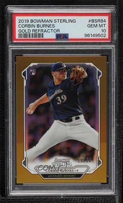 2019 Bowman Sterling Gold Refractor 10/50 Corbin Burnes PSA 10 Rookie RC 04cw