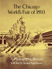 The Chicago World's Fair of 1893: A Photographic Record (Dover Archite - GOOD
