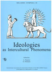 Melammu Symposia III. Ideologien als interkulturelle Phänomene. Proceedin