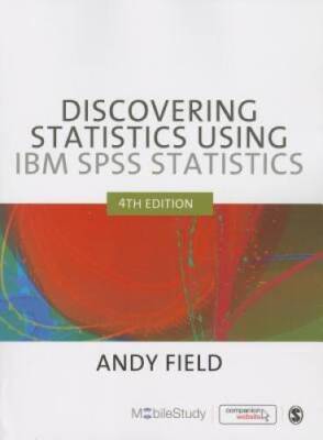 Discovering Statistics Using IBM SPSS Statistics, 4th Edition - VERY GOOD