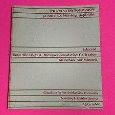 Exhibition Catalogue: Sources For Tomorrow - 50 American Paintings 1946-66 / HMS