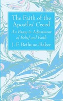 J. F. Bethune-Baker | The Faith Of The Apostles' Creed | Taschenbuch | Englisch