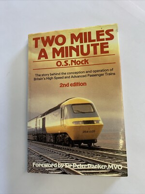 Two Miles a Minute: Story Behind the Concept Of High Speed & APT - Nock, O. S.