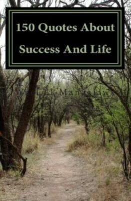 150 Quotes About Success And Life