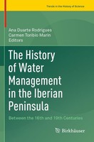 Ana Duarte Rodrigues (U. A.) | The History Of Water Management In The Iberian...