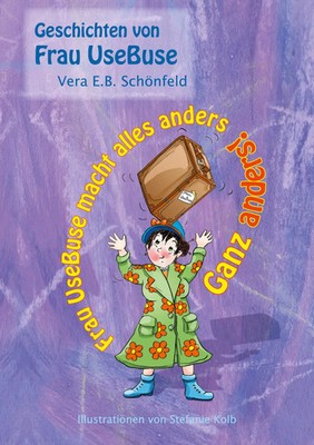 Vera E. B. Schönfeld | Frau UseBuse macht alles anders | Taschenbuch | Deutsch