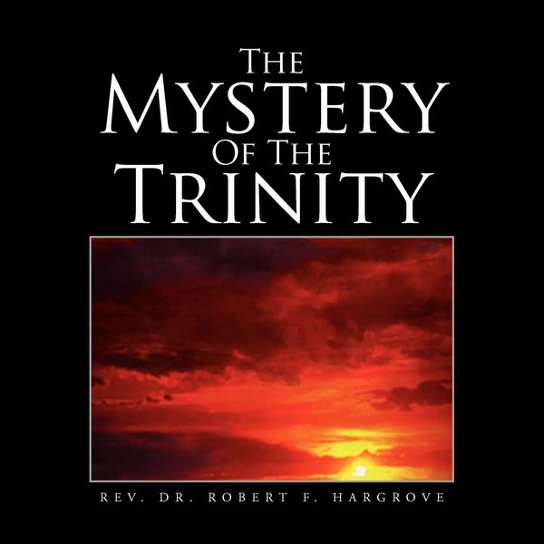 Rev. Robert F. Hargrove | The Mystery Of The Trinity | Taschenbuch | Englisch-image