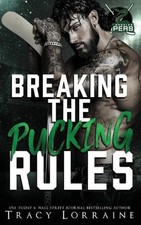 Breaking the Pucking Rules: A Forbidden Single Dad Ice Hockey Romance by Tracy L