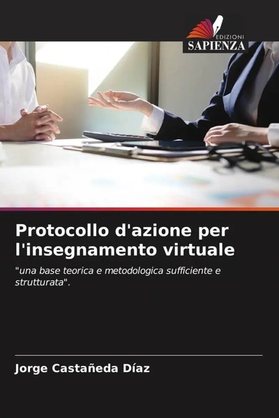 Jorge CastañEda DíAz | Protocollo D'azione Per L'insegnamento Virtuale | Buch-image