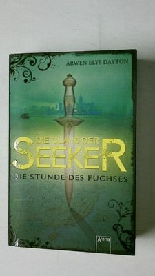 53422 Arwen Elys Dayton DIE CLANS DER SEEKER - DIE STUNDE DES FUCHSES