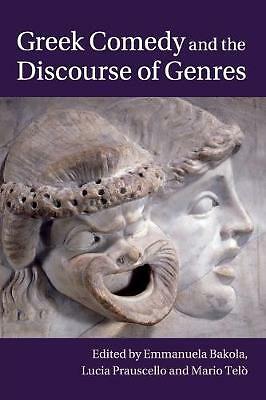 Greek Comedy and the Discourse of Genres Bakola Prauscello Telò Paperback