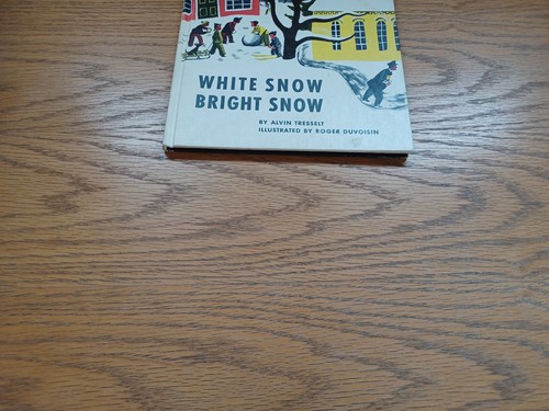 White Snow Bright Snow By Alvin Tresselt 1947 - Foto 2 di 9