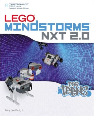 Lego Mindstorms NXT 2.0 for Teens (..., Ford, Jerry Lee