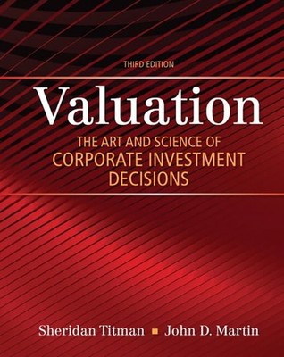Valuation: The Art and Science of Corporate Investment Decisions (The Pearson S,