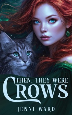 Then, They Were Crows Jenni Ward Taschenbuch Englisch 2024 Miraworth Books