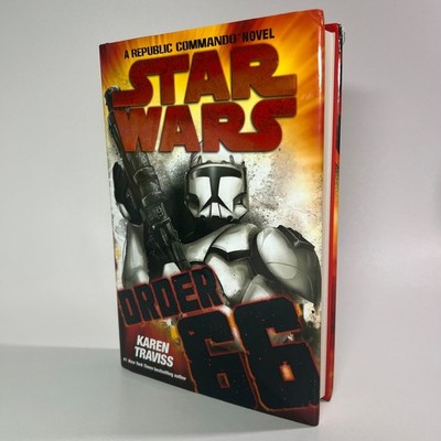 Star Wars Order 66 Karen Traviss Hardcover 1st Edition Legends Clone Wars Novel