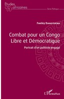Combat Pour Un Congo Libre Et DéMocratique Portrait D'un Politiste Engagé Buch