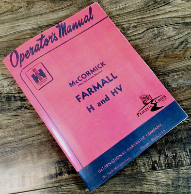 Farmall H Hv Tractor Owners Operators Manual International Mccormick Quick Ship