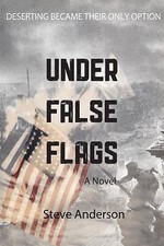 Under False Flags: A Novel by Anderson, Steve