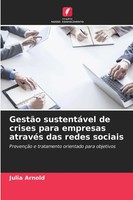 Julia Arnold | GestãO SustentáVel De Crises Para Empresas AtravéS Das Redes...
