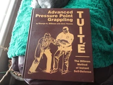 Advanced Pressure Point Grappling - George Dillman - Tuite Limited Signed Ed 9