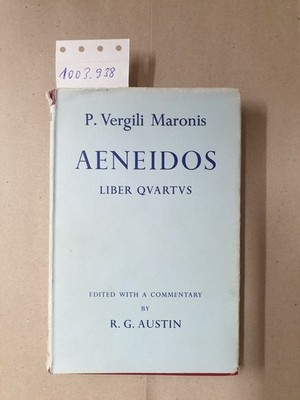 Aeneidos Liber Quartus : Maronis, P. Vergili and R. G. Austin:
