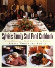 Sylvia's Family Soul Food Cookbook: From Hemingway, South Carolina, To - GOOD