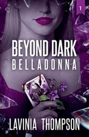 Lavinia Thompson | Beyond Dark 1 | Taschenbuch | Englisch (2021) | Belladonna