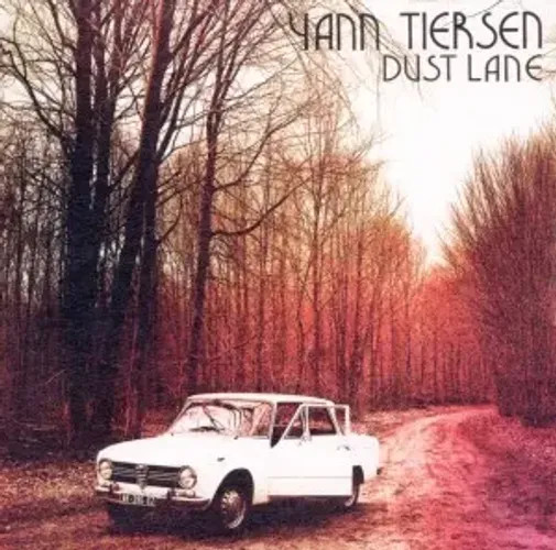 Dust Lane | Yann Tiersen | Englisch | Audio-Cd | CD | 2010 | rough Trade-image