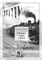Vincenzo Ribellino | Il Viaggio, I Sogni, La Realtà | Taschenbuch | Italienisch