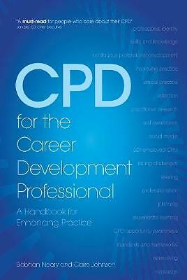CPD for the Career Development Professional: A Handbook for Enhancing ...