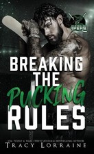 Breaking the Pucking Rules: A Forbidden Single Dad Ice Hockey Romance by Tracy L