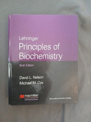 Lehninger Principles of Biochemistry Sixth Edition 6th 2013
