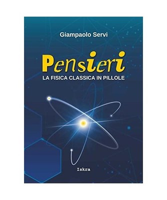 Pensieri. La fisica classica in pillole [Scientia], Servi, Giampaolo
