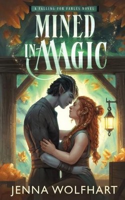 Jenna Wolfhart Mined in Magic (Paperback) Falling for Fables (UK IMPORT)